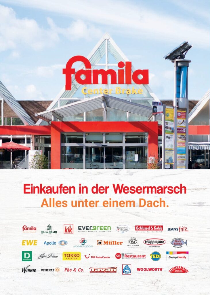 Eingangsfront eines Einkaufszentrums mit rotem famila-Logo über Glasdach und dem Slogan „Einkaufen in der Wesermarsch – Alles unter einem Dach“ sowie vielen Shop-Logos darunter.